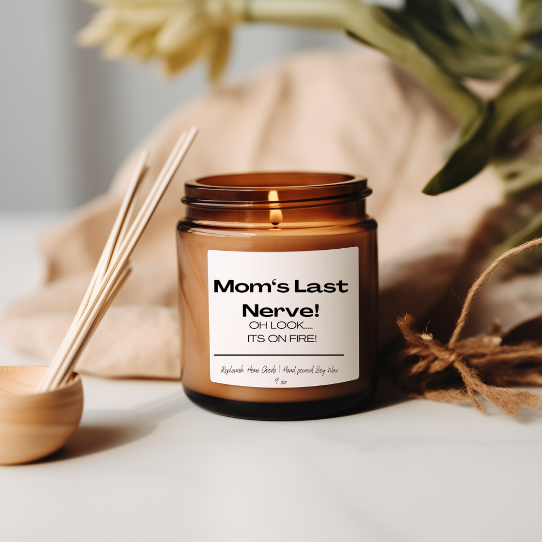 Mom&#39;s Last Nerve Candle