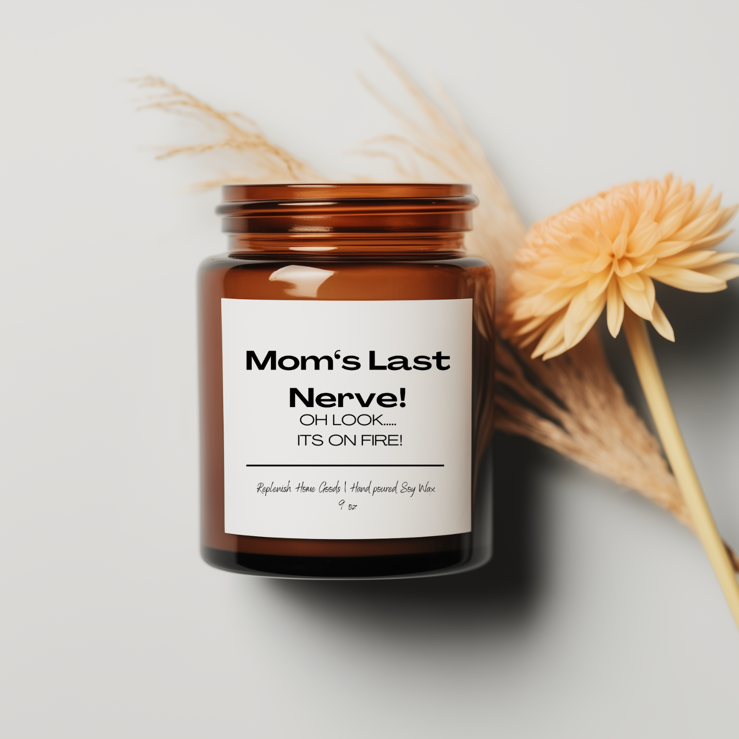 Mom&#39;s Last Nerve Candle